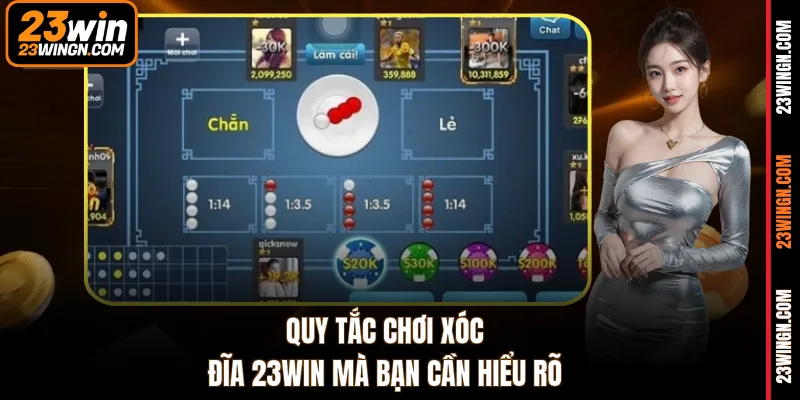 Quy tắc chơi Xóc Đĩa 23WIN mà bạn cần hiểu rõ