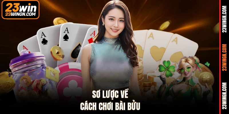 Sơ lược về cách chơi bài Bửu